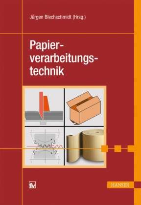 Cover for Blechschmidt · Papierverarbeitungstechnik (Gebundenes Buch) (2013)
