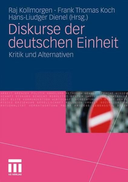 Cover for Raj Kollmorgen · Diskurse Der Deutschen Einheit: Kritik Und Alternativen (Pocketbok) [2011 edition] (2011)