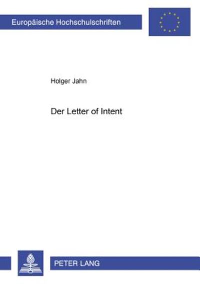 Cover for Holger Jahn · Der &quot;Letter of Intent&quot; - Europaeische Hochschulschriften Recht (Paperback Book) (2000)