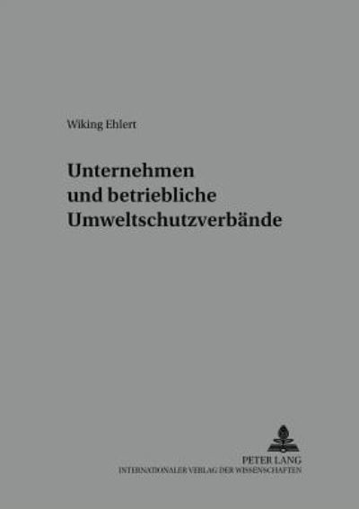 Cover for Wiking Ehlert · Unternehmen Und Betriebliche Umweltschutzverbaende (Paperback Book) (2002)