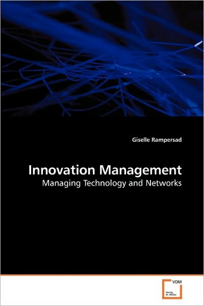Cover for Giselle Rampersad · Innovation Management: Managing Technology and Networks (Paperback Book) (2009)