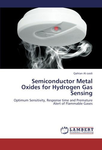 Cover for Qahtan Al-zaidi · Semiconductor Metal Oxides for Hydrogen Gas Sensing: Optimum Sensitivity, Response Time and Premature Alert of Flammable Gases (Taschenbuch) (2012)