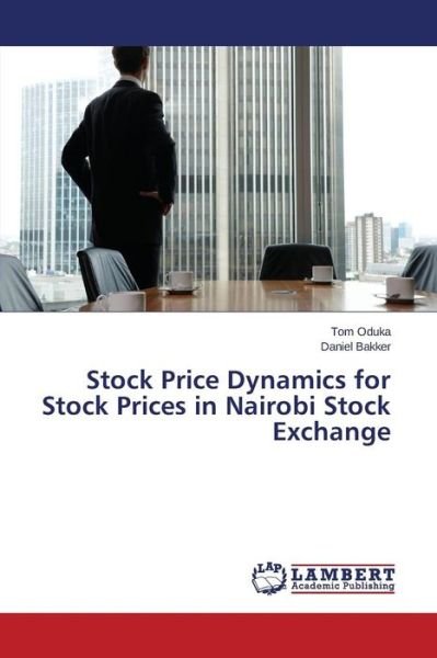 Cover for Oduka Tom · Stock Price Dynamics for Stock Prices in Nairobi Stock Exchange (Pocketbok) (2015)