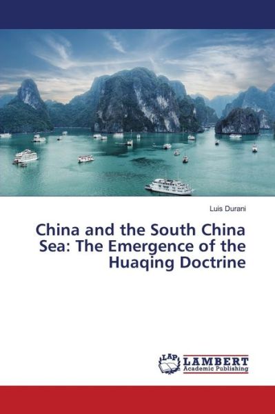 Cover for Durani · China and the South China Sea: T (Book) (2016)