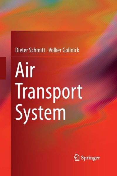 Cover for Dieter Schmitt · Air Transport System (Paperback Book) [Softcover reprint of the original 1st ed. 2016 edition] (2016)