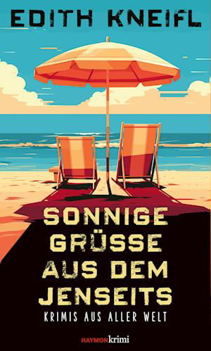 Cover for Edith Kneifl · Sonnige GrÃ¼ÃŸe Aus Dem Jenseits (Book)