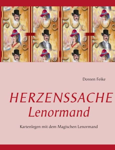 Cover for Doreen Feike · Herzenssache Lenormand (Paperback Book) [German edition] (2013)