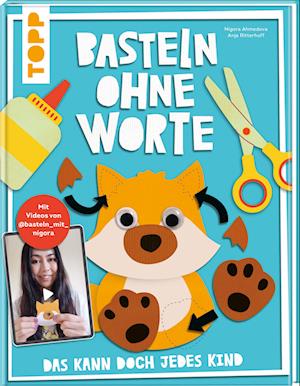 Cover for Nigora Ahmedova · Basteln ohne Worte - Das kann doch jedes Kind (Book) (2024)