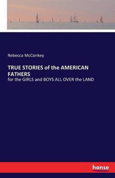 Cover for McConkey · TRUE STORIES of the AMERICAN F (Book) (2016)