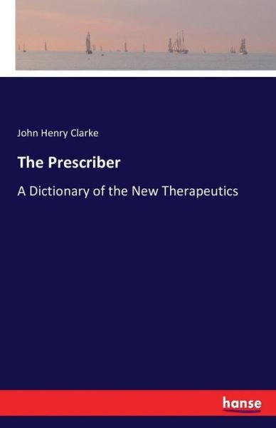 Cover for Clarke · The Prescriber (Bog) (2022)