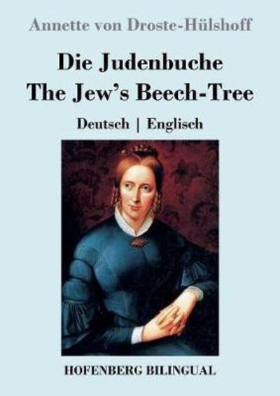 Die Judenbuche / The Je - Droste-Hülshoff - Boeken -  - 9783743724716 - 2 maart 2018