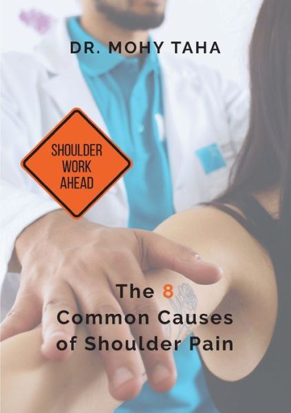 Shoulder Work Ahead - Mohy Taha - Livros - Books on Demand Gmbh - 9783755729716 - 21 de março de 2022