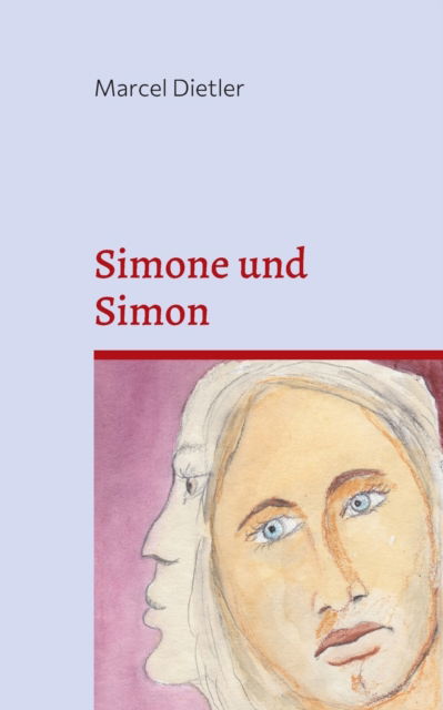Cover for Marcel Dietler · Simone und Simon (Paperback Book) (2021)