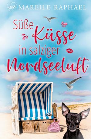Cover for Mareile Raphael · Süße Küsse in salziger Nordseeluft (Book) (2024)