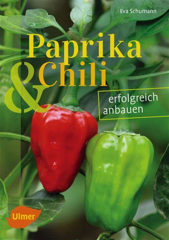 Cover for Schumann · Paprika und Chili erfolgreich (Bok)