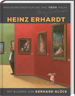 Cover for Heinz Erhardt · Man nehme ernst nur das, was froh macht (Bok) (2023)
