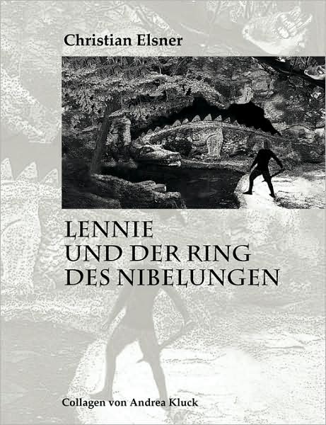 Cover for Christian Elsner · Lennie Und Der Ring Des Nibelungen (Paperback Book) (2008)
