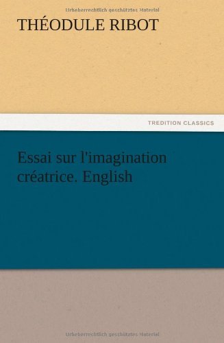 Cover for Theodule Armand Ribot · Essai Sur L'imagination Creatrice. English (Paperback Book) (2012)