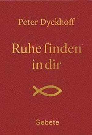Cover for Dyckhoff · Ruhe finden in dir (Bog)