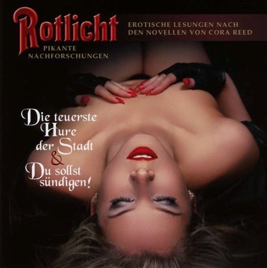 Cover for Reed · Rotlicht - Die teuerste Hure.CD (Book) (2015)