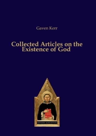 Cover for Gaven Kerr · Collected Articles on the Existence of God (Paperback Book) (2022)