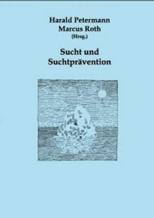 Cover for Harald Petermann · Sucht und Suchtprävention (Book) (2002)