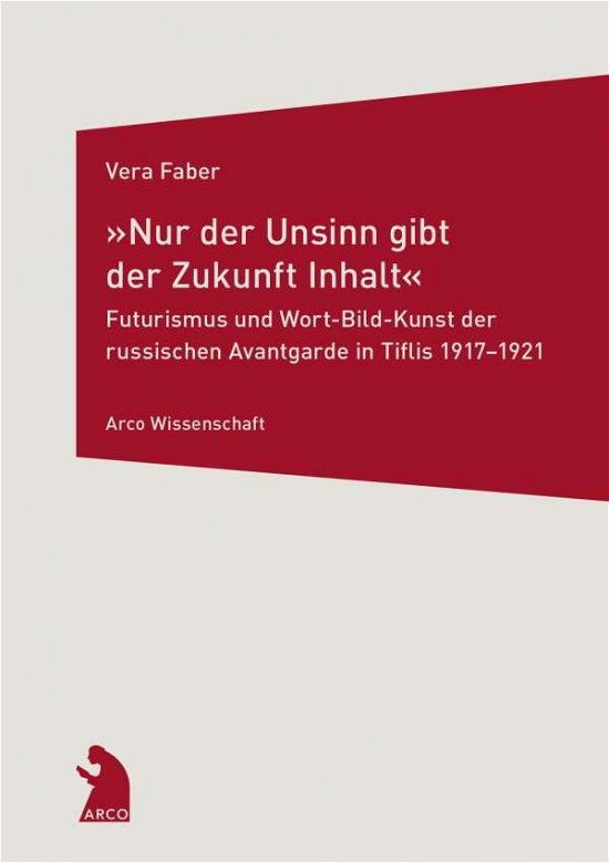 Cover for Faber · Nur der Unsinn gibt der Zukunft (Bog)