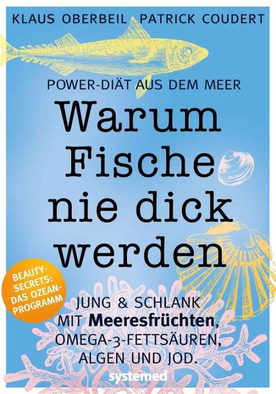 Cover for Oberbeil · Oberbeil:warum Fische Nie Dick Werden (Book)