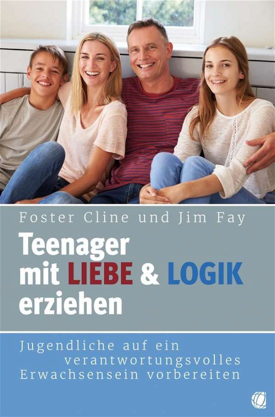 Teenager mit Liebe und Logik erzi - Cline - Andere -  - 9783955783716 - 