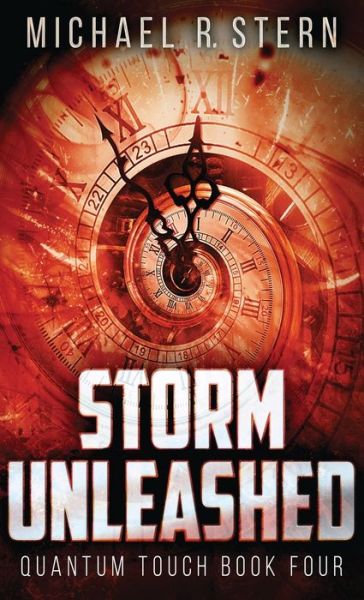 Storm Unleashed - Michael R Stern - Books - Next Chapter - 9784867502716 - June 23, 2021