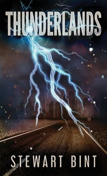 Cover for Stewart Bint · Thunderlands (Hardcover Book) (2021)