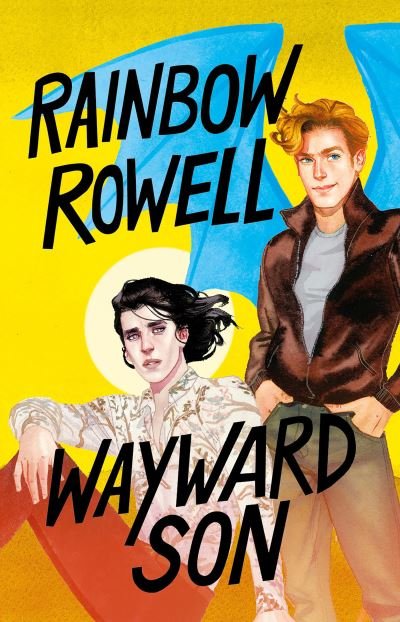 Cover for Rainbow Rowell · Wayward Son (Buch) [Spanish edition] (2021)