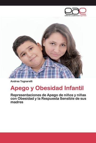 Cover for Tognarelli · Apego y Obesidad Infantil (Book) (2020)