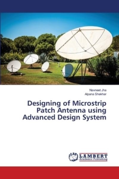 Cover for Jha · Designing of Microstrip Patch Anten (Bog) (2018)