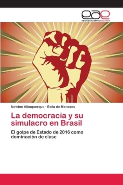 Cover for Albuquerque · La democracia y su simulacr (Book) (2018)