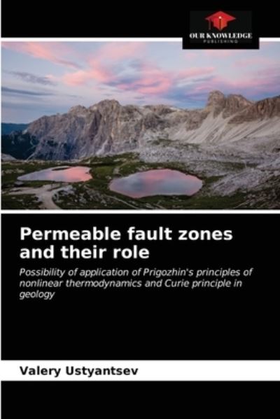 Cover for Valery Ustyantsev · Permeable fault zones and their role (Paperback Book) (2021)