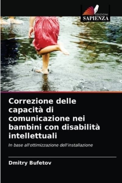 Cover for Dmitry Bufetov · Correzione delle capacità di comunicazione nei bambini con disabilità intellettuali (Paperback Book) (2021)