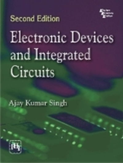 Cover for Ajay Kumar Singh · Electronic Devices and Integrated Circuits (Paperback Book) (2011)