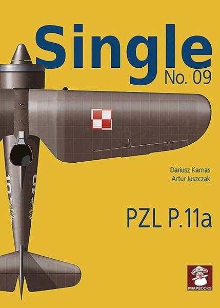 Cover for Dariusz Karnas · Single 9: PZL P.11a - Single (Paperback Book) (2019)