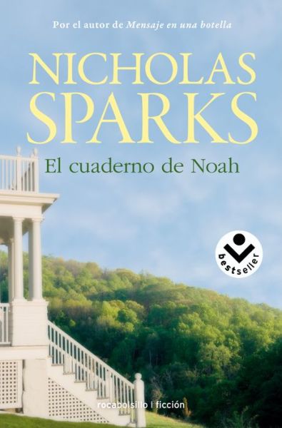 Cover for Nicholas Sparks · El Cuaderno De Noah (Paperback Book) [Spanish edition] (2014)