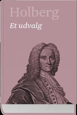 Cover for Ludvig Holberg · Holberg. Et udvalg (Innbunden bok) [1. utgave] (2019)