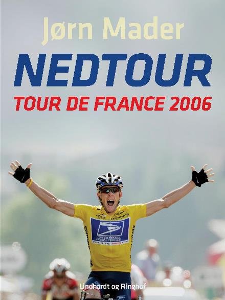 Cover for Jørn Mader · Nedtour: Tour de France 2006 (Poketbok) [2:a utgåva] (2017)