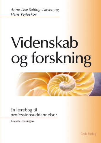 Cover for Hans Vejleskov; Anne-Lise Salling Larsen · Gads sygeplejefaglige serie.: Videnskab og forskning (Hæftet bog) [2. udgave] (2006)