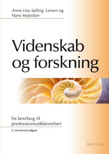 Cover for Hans Vejleskov; Anne-Lise Salling Larsen · Gads sygeplejefaglige serie.: Videnskab og forskning (Hæftet bog) [2. udgave] (2006)