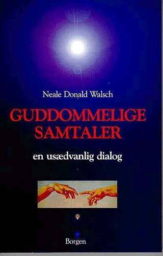 Cover for Neale Donald Walsch · Guddommelige samtaler - bog 1 (Taschenbuch) [1. Ausgabe] (1999)