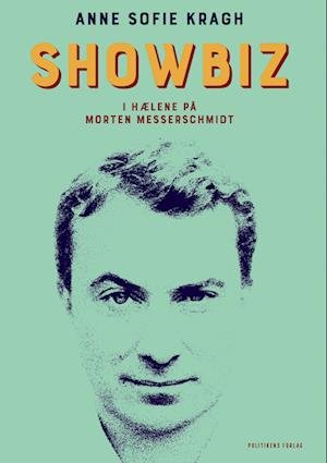 Cover for Anne Sofie Kragh · Showbiz (Sewn Spine Book) [1. Painos] (2023)