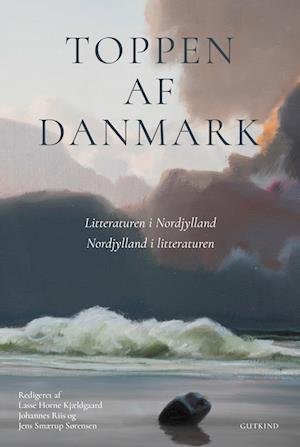 Cover for Johannes Riis, Jens Smærup Sørensen &amp; Lasse Horne Kjældgaard · Toppen af Danmark (Bound Book) [1.º edición] (2024)