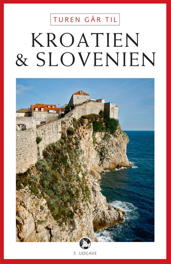 Cover for Tom Nørgaard · Politikens Turen går til¤Politikens rejsebøger¤Tur: Turen går til Kroatien &amp; Slovenien (Sewn Spine Book) [5th edition] (2012)