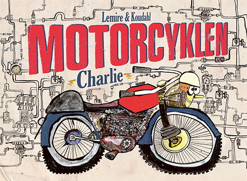 Cover for Sabine Lemire · Motorcyklen Charlie (Inbunden Bok) [1:a utgåva] (2023)