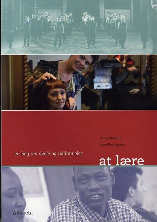 Cover for Anne Rasmussen Fanny Slotorub · At lære (Sewn Spine Book) [2º edição] (2010)